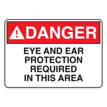 EYE AND EAR PROTECTION REQUIRED IN THIS AREA (18569)