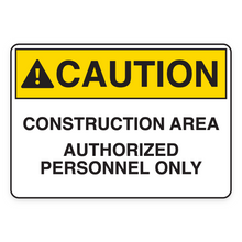 CONSTRUCTION AREA AUTHORIZED PERSONNEL ONLY (18614)