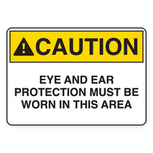 EYE AND EAR PROTECTION MUST BE WORN IN THIS AREA (18617)
