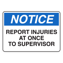 REPORT INJURIES AT ONCE TO SUPERVISOR (18644)