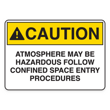 CAUTION – ATMOSPHERE MAY BE HAZARDOUS FOLLOW CONFINED SPACE ENTRY PROCEDURES (18660)