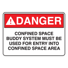 DANGER – CONFINED SPACE BUDDY SYSTEM MUST BE USED FOR ENTRY INTO CONFINED SPACE AREA (18664)
