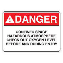 DANGER – CONFINED SPACE HAZARDOUS ATMOSPHERE CHECK OUT OXYGEN LEVEL BEFORE AND DURING ENTRY (18677)