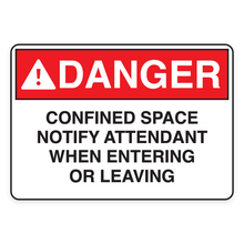 DANGER – CONFINED SPACE NOTIFY ATTENDANT WHEN ENTERING OR LEAVING (18683)