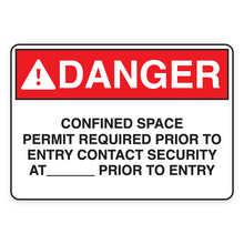 DANGER – CONFINED SPACE PERMIT REQUIRED PRIOR TO ENTRY CONTACT SECURITY AT ____ PRIOR TO ENTRY (18684)