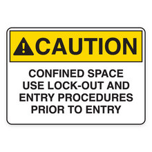 CAUTION – CONFINED SPACE USE LOCK-OUT AND ENTRY PROCEDURES PRIOR TO ENTRY (18688)