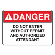 DANGER – DO NOT ENTER WITHOUT PERMIT AND AUTHORIZED ATTENDANT (18690)