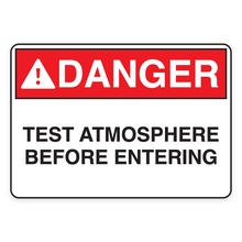 DANGER – TEST ATMOSPHERE BEFORE ENTERING (18697)