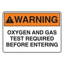 WARNING – OXYGEN AND GAS TEST REQUIRED BEFORE ENTERING (18702)
