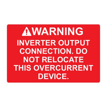 PVSL-16 Warning: Inverter Output Connection, Do Not Relocate This Overcurrent Device (red) – 1.25” x 2”