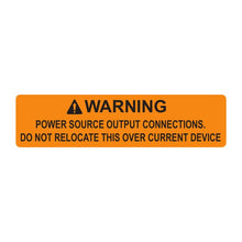 PVSL-40 Warning: Power Source Output Connections, Do Not Relocate This Over Current Device – 1” x 4”