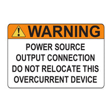 PVSL-74 Warning: Power Source Output Connection, Do Not Relocate This Overcurrent Device – 2.5” x 3.75”