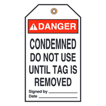 CONDEMNED DO NOT USE UNTIL TAG IS REMOVED (16393)